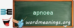 WordMeaning blackboard for apnoea